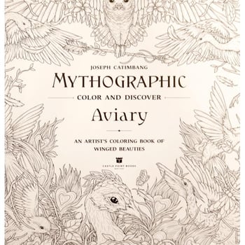 Mythographic Color and Discover: Aviary: An Artist's Coloring Book of  Winged Beauties