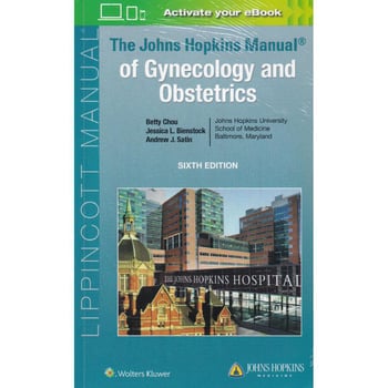 Manual of Gynecology and Obstetrics, 6th Edition John Hopkins 