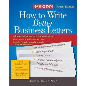 4th Edition Barron's How to Write Better Business Letters Andrea Geffner -   KSA