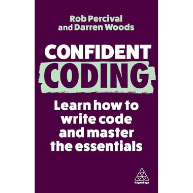Confident: Coding، 3rd Edition - Learn How to Code and Master The Essentials