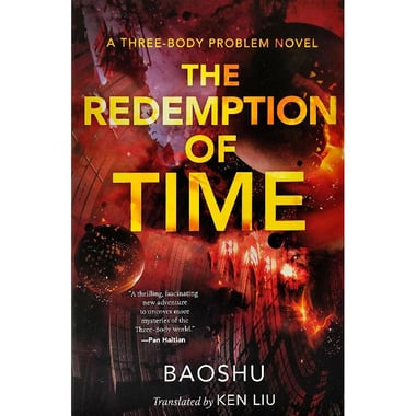 The Redemption Time, Book 4 (A Three-Body Problem Novel, Netflix)