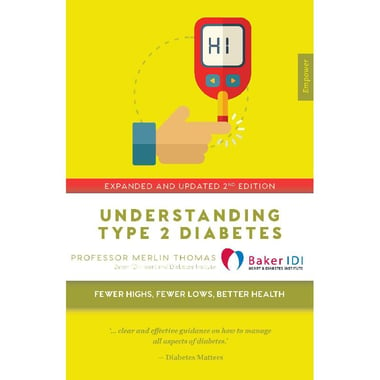 Understanding Type 2 Diabetes, 2nd Edition (Empower) - Fewer Highs, Fewer Lows, Better Health