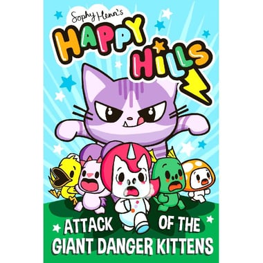 Happy Hills: Attack of The Giant Danger Kittens
