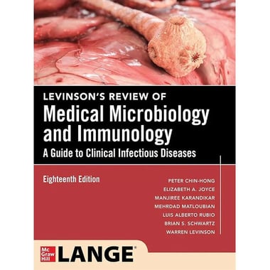Levinson's Review of Medical Microbiology & Immunology, 18th  Edition (McGraw Hill Lange) - A Guide to Clinical Infections Diseases