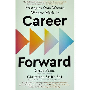 Career Forward - Strategies from Women Who've Made it