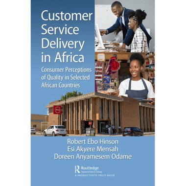 Customer Service Delivery in Africa: Consumer Perceptions of Quality in Selected African Countries