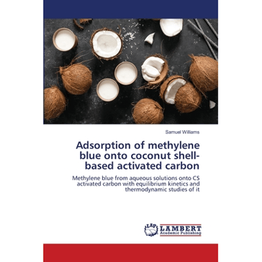 Adsorption of methylene blue onto coconut shell-based activated carbon