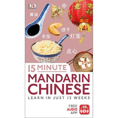 DK Eyewitness: 15 Minute Mandarin Chinese - Learn in Just 12 Weeks