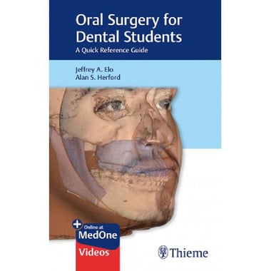 Oral Surgery for Dental Students (Thieme) - A Quick Reference Guide