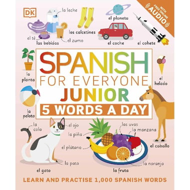 Spanish for Everyone Junior (5 Words a Day) - Learn and Practise 1000 Spanish Words   