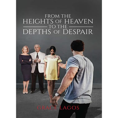 From The Heights Of Heaven To The Depths Of Despair، eBook