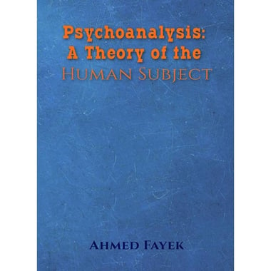 Psychoanalysis: A Theory of the Human Subject, eBook