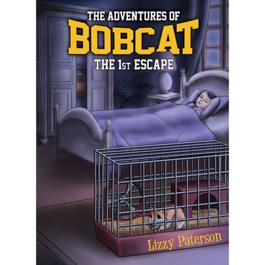 The Adventures of Bobcat: The 1st Escape، eBook