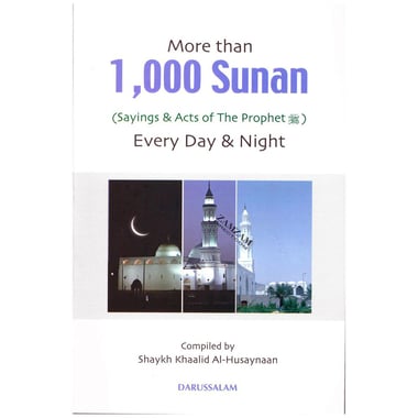 More Than 1،000 Sunan (Saying and Acts of The Prophet) - Every Day & Night
