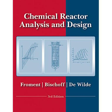Chemical Reactor Analysis and Design، 3rd Edition