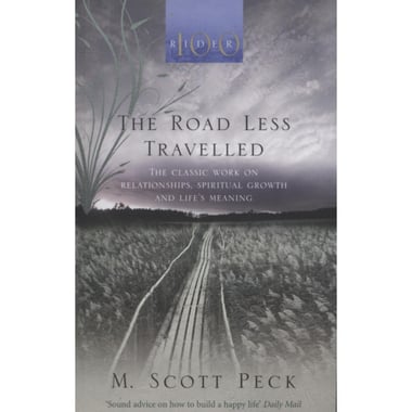 The Road Less Travelled - The Classic Work on Relationships، Spiritual Growth and Life's Meaning