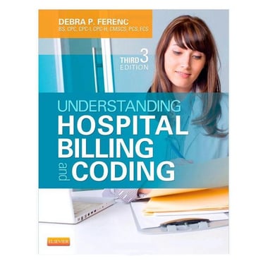 Understanding Hospital Billing and Coding, 3rd Edition