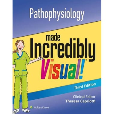 Pathophysiology، 3rd Edition (Made Incredibly Visual!)