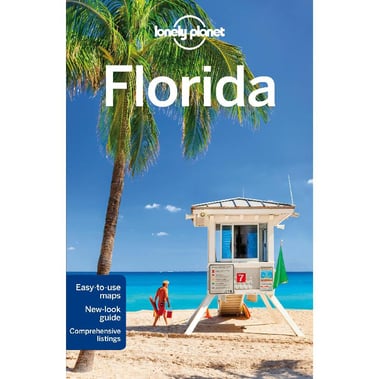 Lonely Planet: Florida، 7th Edition