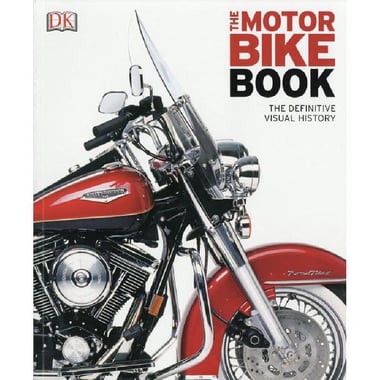 The Motorbike Book (Definitive Visual History)