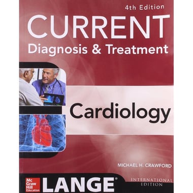 Current Diagnosis & Treatment: Cardiology، 4th Edition