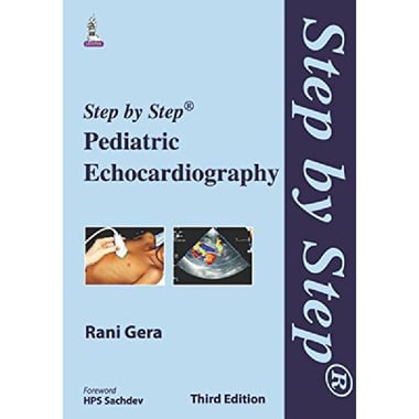 Step By Step Pediatric Echo- Cardiography 3E