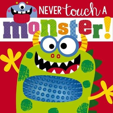 Never Touch a Monster (Touch & Feel)