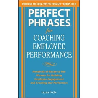 Perfect Phrase for Coaching Employee Performance