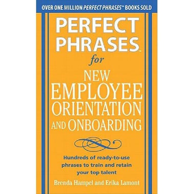 Perfect Phrase for New Employee Orientation & Onboarding