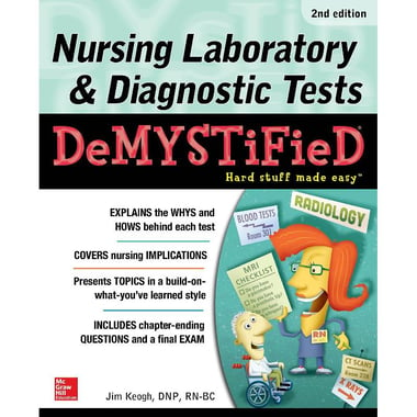 Nursing Laboratory & Diagnostic Tests، 2nd Edition، DeMYSTiFieD