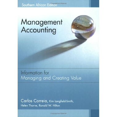 Management Accounting، Southern African Edition - Information for Managing and Creating Value