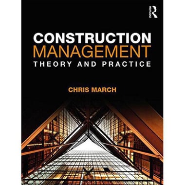Construction Management - Theory and Practice