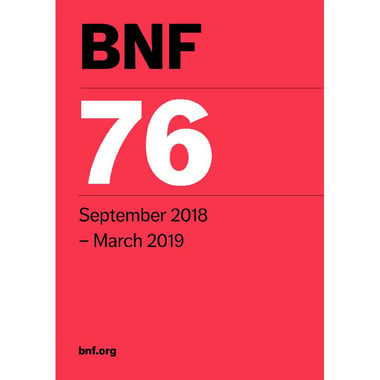 BNF 76: September 2018-March 2019 (British National Formulary)