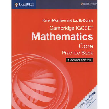 Cambridge IGCSE: Mathematics Core Practise Book, 2nd Edition